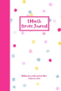 1 month service journal