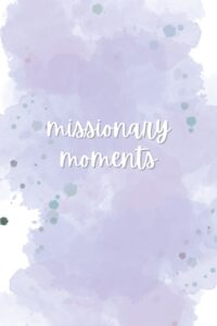 missionary moments journal